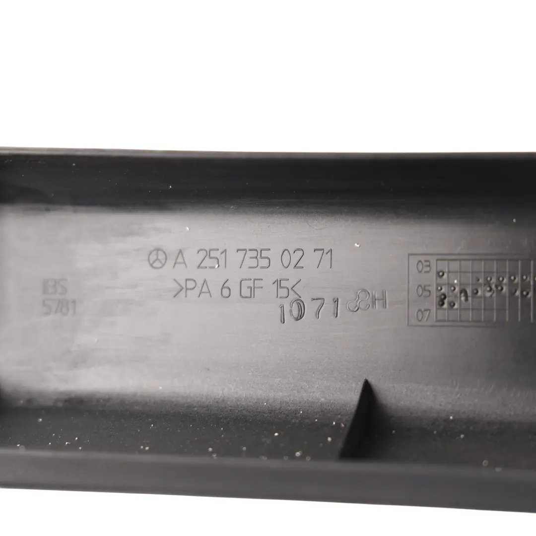 Door Window Trim Strip Cover Rear Right O/S to Mercedes W251 with Part number A2517350271 Mercedes W251 Door Window Trim Strip Cover Rear Right O/S - SKU A2517350271 - Part number A2517350271