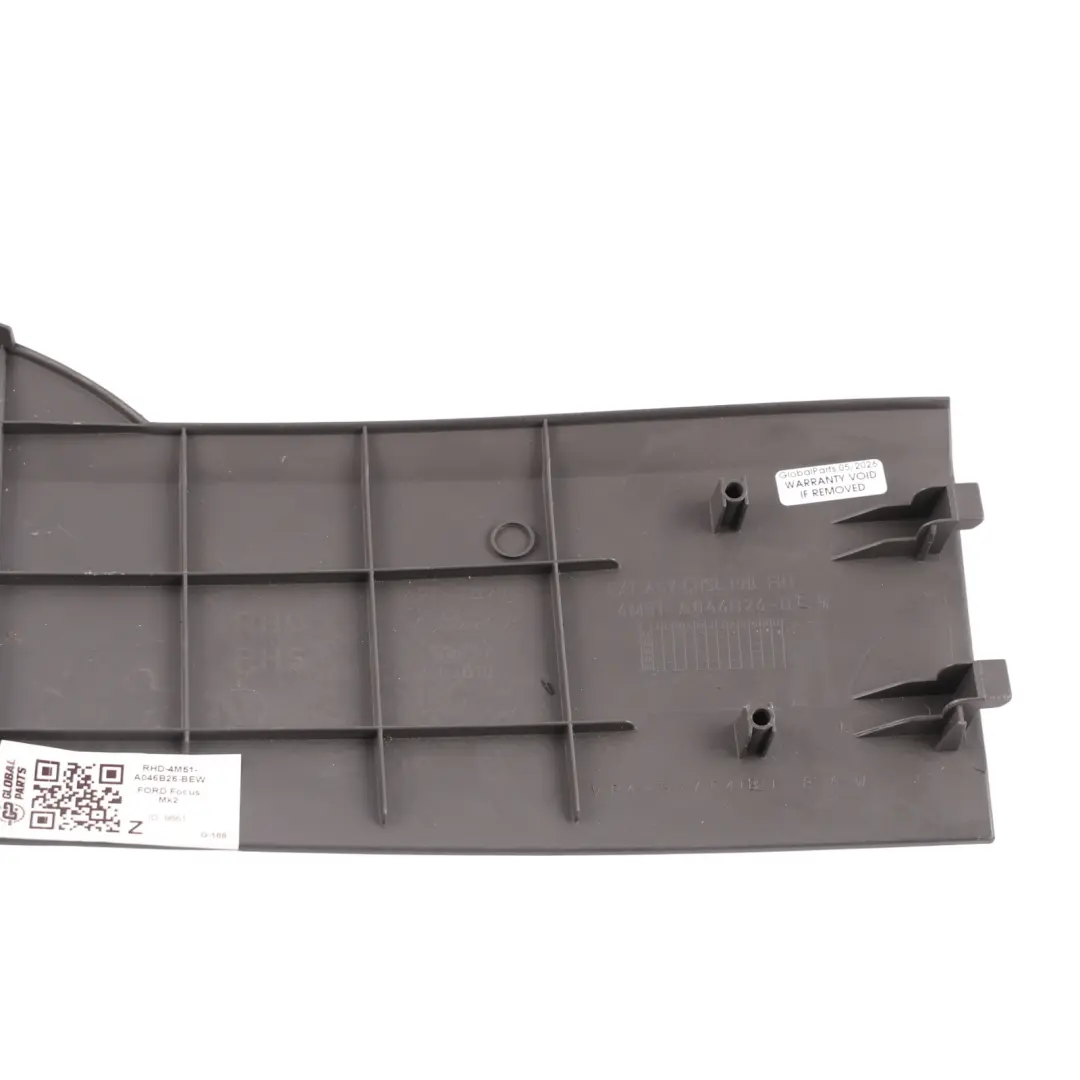 Mk2 Centre Console Finish Trim Cover Panel Right O/S to Ford Focus with Part number 4M51-A046B26-BEW Ford Focus Mk2 Centre Console Finish Trim Cover Panel Right O/S - SKU RHD-4M51-A046B26-BEW - Part number 4M51-A046B26-BEW