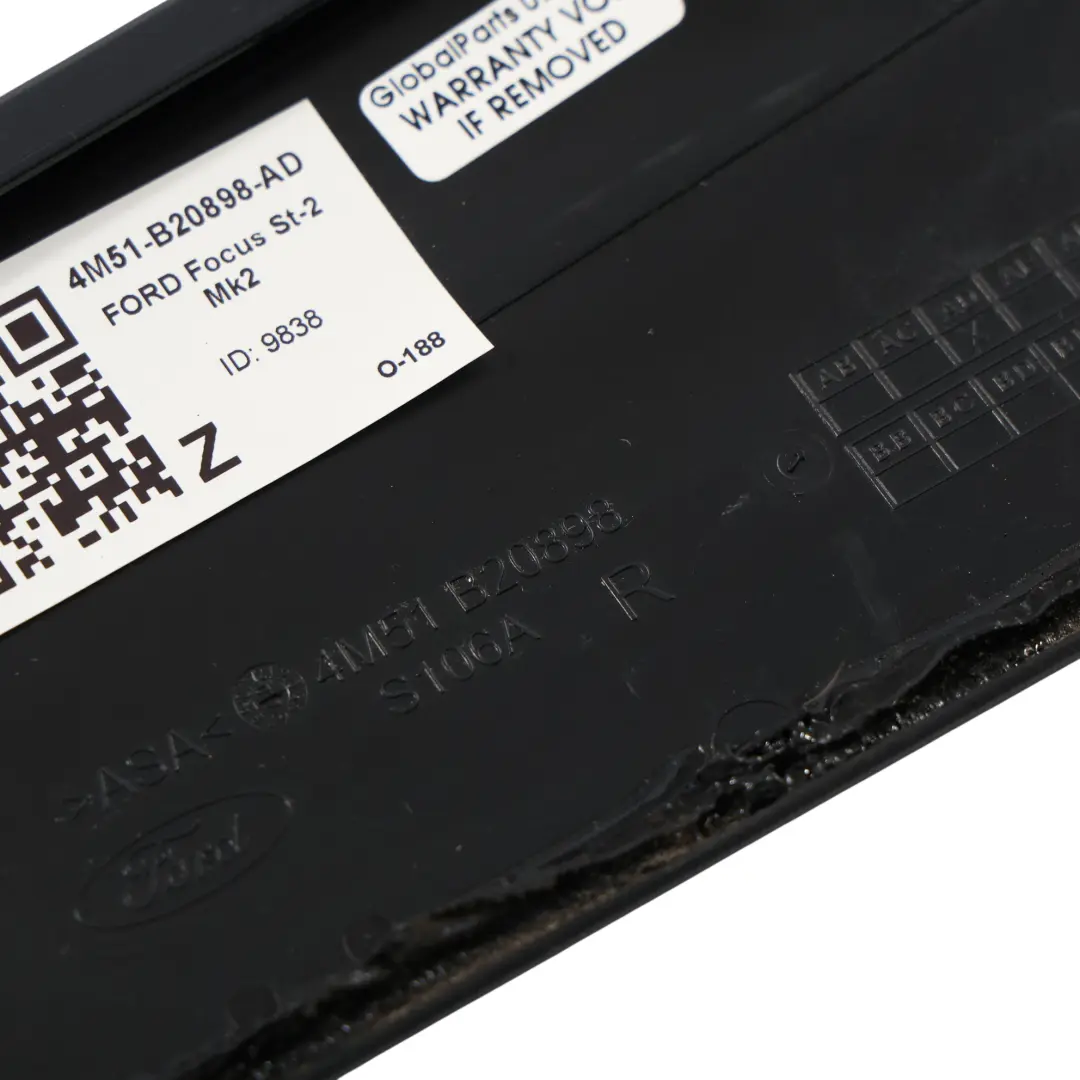St-2 Mk2 Außen Säule Zierleiste Rechts für Ford Focus mit Teilenummer 4M51-B20898-AD Ford Focus St-2 Mk2 Außen Säule Zierleiste Rechts - SKU 4M51-B20898-AD - Teilenummer 4M51-B20898-AD