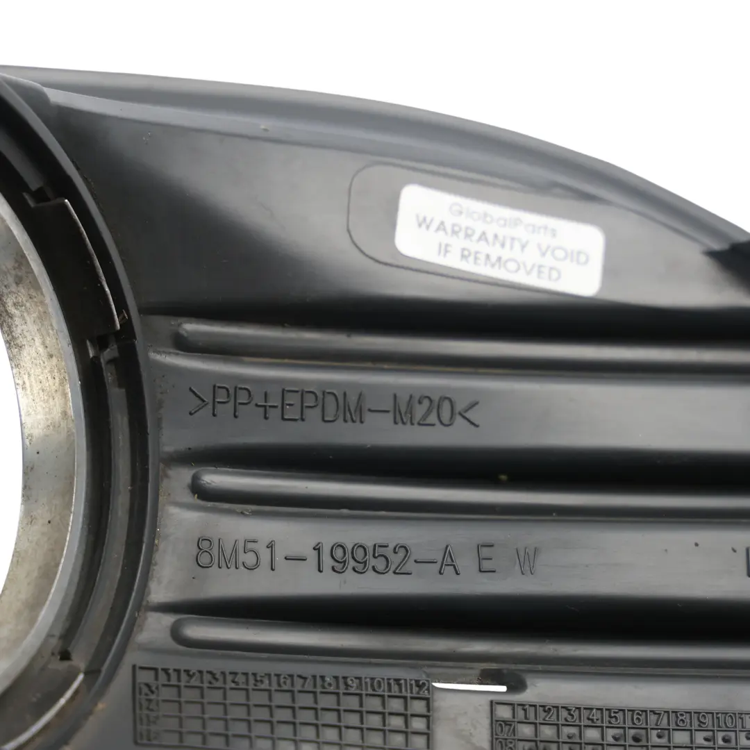 Ford Focus MK2 Griglia Fendinebbia Anteriore Destra - SKU 8M51-19952-AEW - Numero di parte 8M51-19952-AEW
