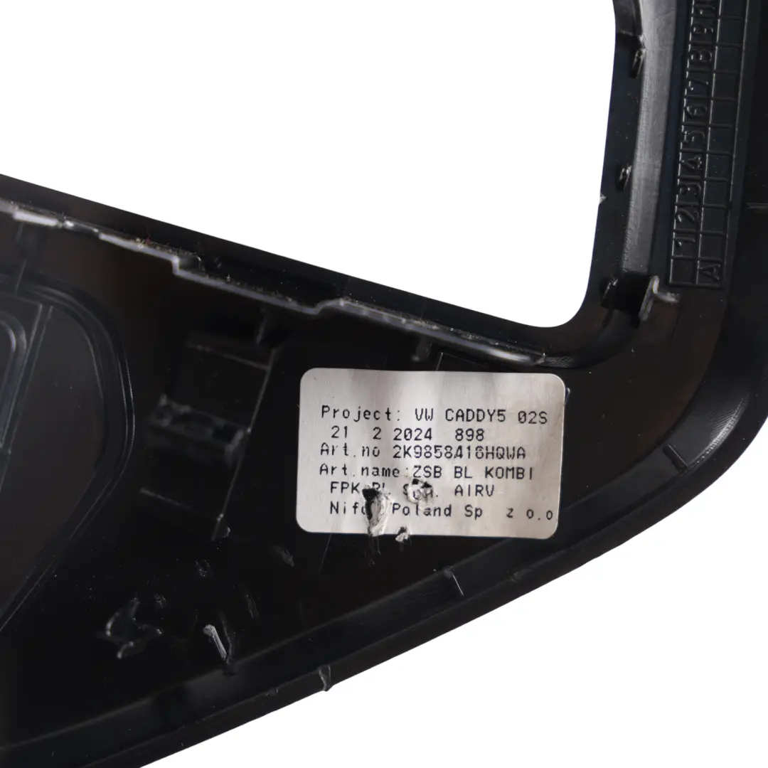 VW Volkswagen Caddy SB Instrument Cluster Surround Trim Cover Panel - SKU RHD-2K9858416H - Part number 2K9858416H