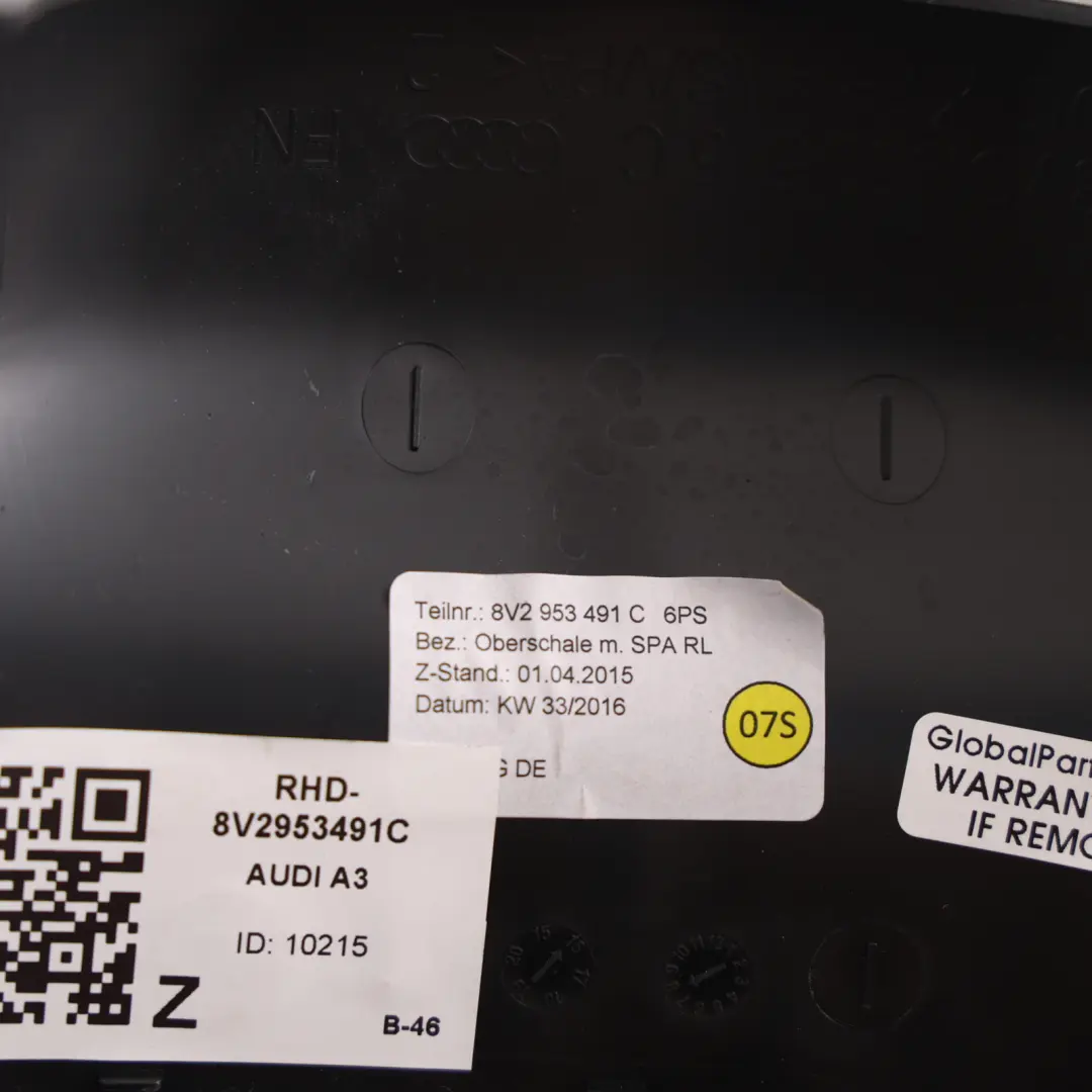 Steering Column Cover Upper Trim Panel to Audi A3 8V with Part number 8V2953491C Audi A3 8V Steering Column Cover Upper Trim Panel - SKU RHD-8V2953491C - Part number 8V2953491C