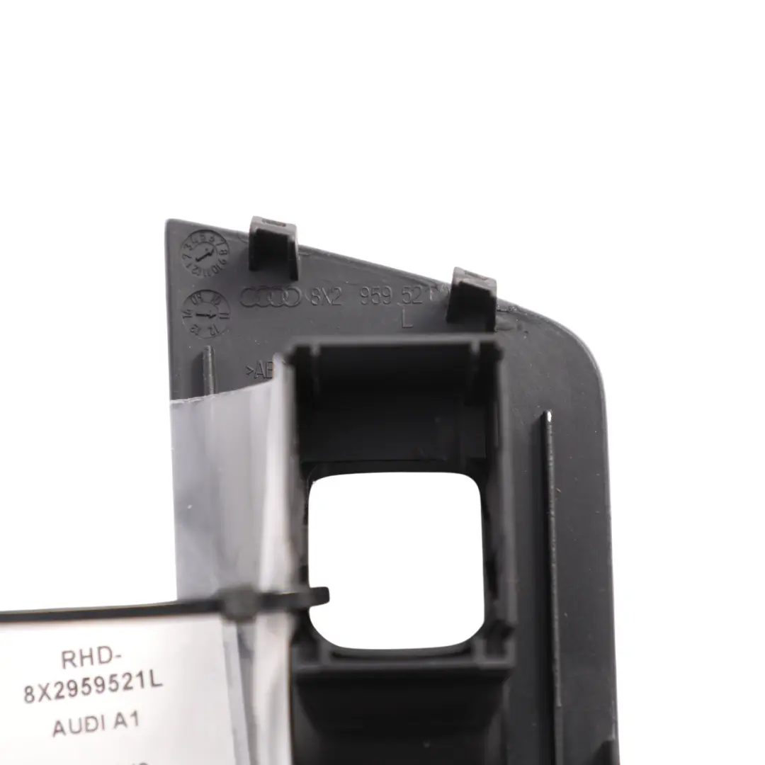 Door Window Lifter Switch Trim Cover Front Left N/S to Audi A1 8X with Part number 8X2959521L Audi A1 8X Door Window Lifter Switch Trim Cover Front Left N/S - SKU RHD-8X2959521L - Part number 8X2959521L