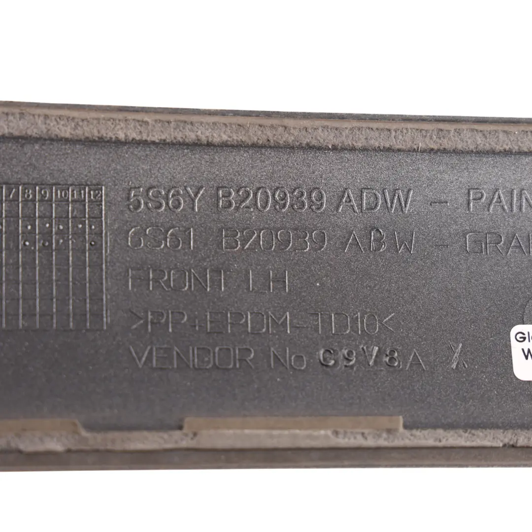 Mk5 3 Door Moulding Trim Strip Left N/S Torque Grey to Ford Fiesta with Part number 6S61-B20939-ABW Ford Fiesta Mk5 3 Door Moulding Trim Strip Left N/S Torque Grey - SKU 6S61-B20939-ABW - Part number 6S61-B20939-ABW