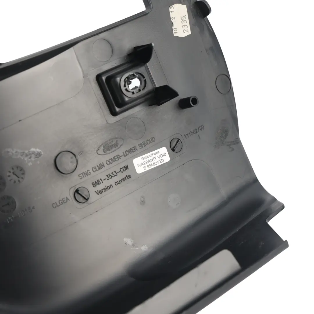 Lenksäule Abdeckung Unten Verkleidung Schwarz für Ford Fiesta MK7 mit Teilenummer 8A61-3533-CDW Ford Fiesta MK7 Lenksäule Abdeckung Unten Verkleidung Schwarz - SKU 8A61-3533-CDW-1 - Teilenummer 8A61-3533-CDW