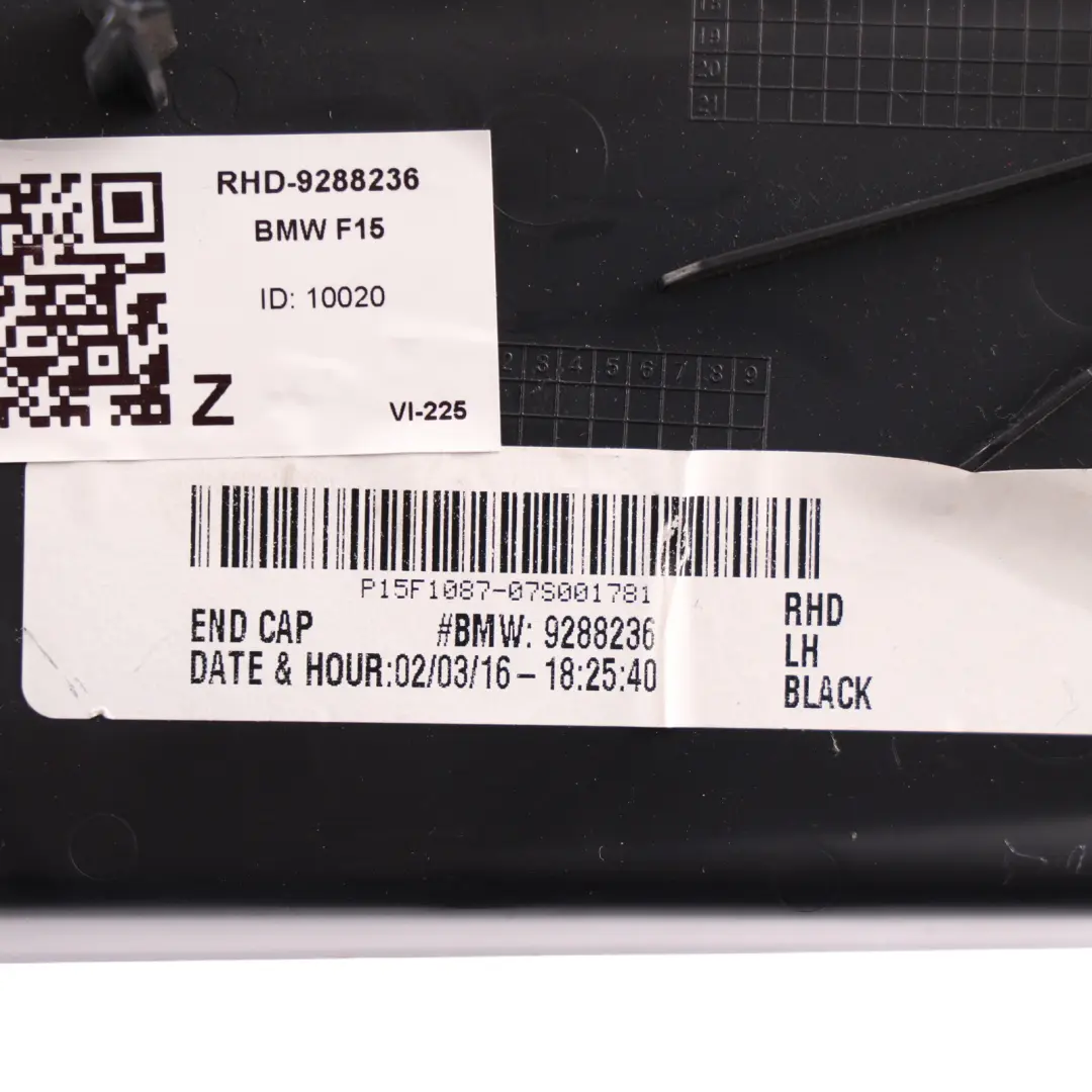 Dashboard Trim End Cap Panel Left N/S to BMW X5 F15 with Part number 9288236 BMW X5 F15 Dashboard Trim End Cap Panel Left N/S - SKU RHD-9288236 - Part number 9288236