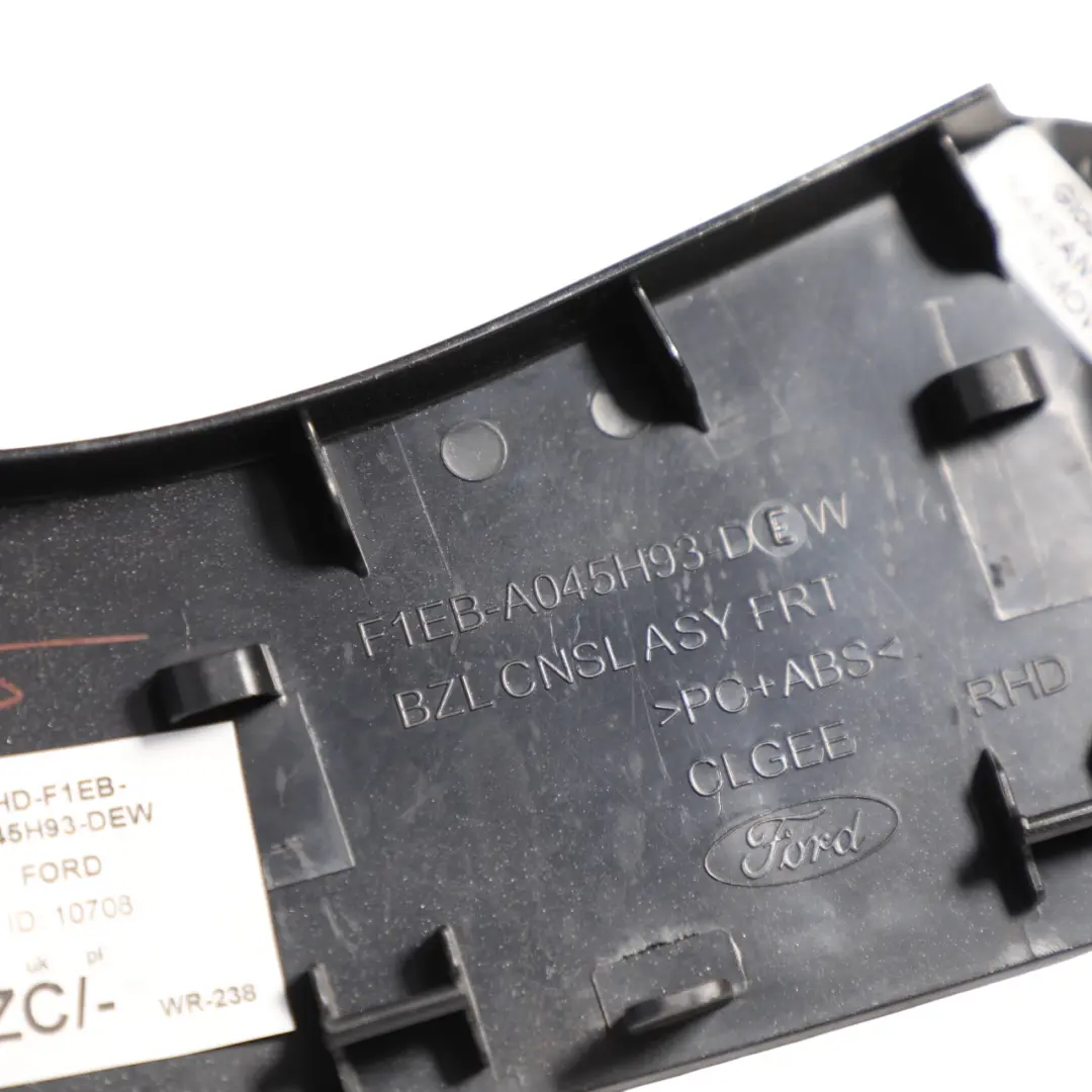 Ford Focus MK3 Centre Console Finish Trim Matte Black - SKU RHD-F1EB-A045H93-DEW - Part number F1EB-A045H93-DEW