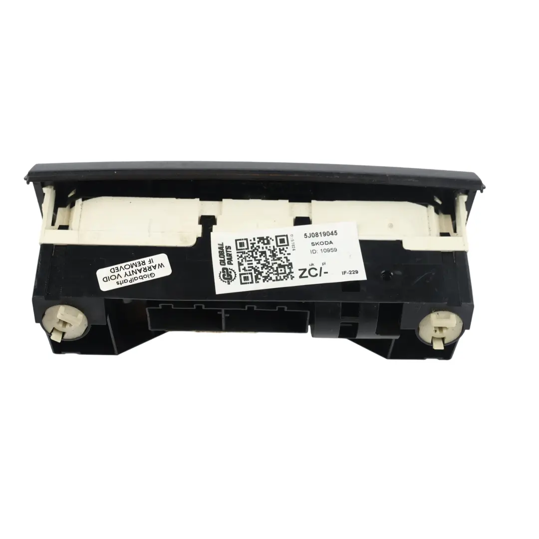 Mk2 Roomster 5J Climate Control Switch Panel Heater Unit to Skoda Fabia with Part number 5J0819045 Skoda Fabia Mk2 Roomster 5J Climate Control Switch Panel Heater Unit - SKU 5J0819045 - Part number 5J0819045