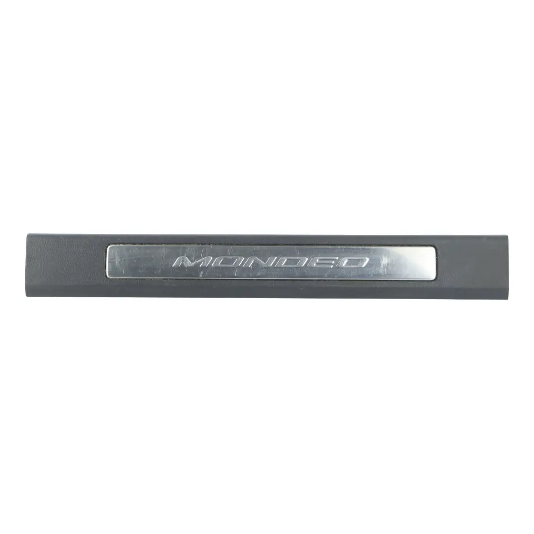 Ford Mondeo Mk5 Door Sill Scuff Plate Trim Cover Front Left N/S DS73-F13201-LAW - SKU DS73-F13201-FBW - Part number DS73-F13201-FBW