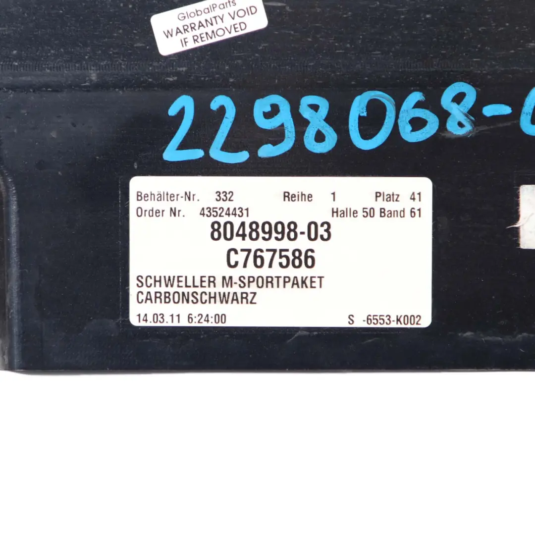 Door Sill Cover Skirt Panel Right O/S Carbon Black - 416 to BMW 5 F10 F11 M Sport with Part number 2298068 BMW 5 F10 F11 M Sport Door Sill Cover Skirt Panel Right O/S Carbon Black - 416 - SKU 2298068-CAR - Part number 2298068