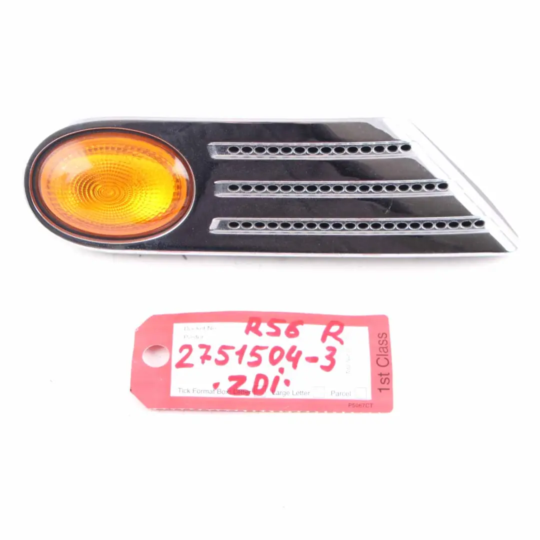 Direction Turn Side Indicator Right O/S to Mini One Cooper R55 R56 R57 with Part number 2751504 Mini One Cooper R55 R56 R57 Direction Turn Side Indicator Right O/S - SKU 2751504-3 - Part number 2751504