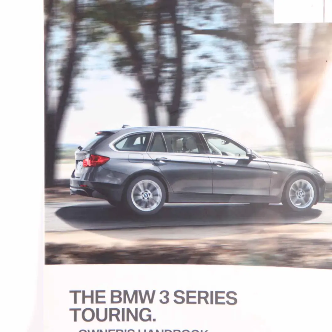 Owner's Handbook Booklet Book Instruction to BMW F31 Touring with Part number 2925771 BMW F31 Touring Owner's Handbook Booklet Book Instruction - SKU 2925771-1 - Part number 2925771