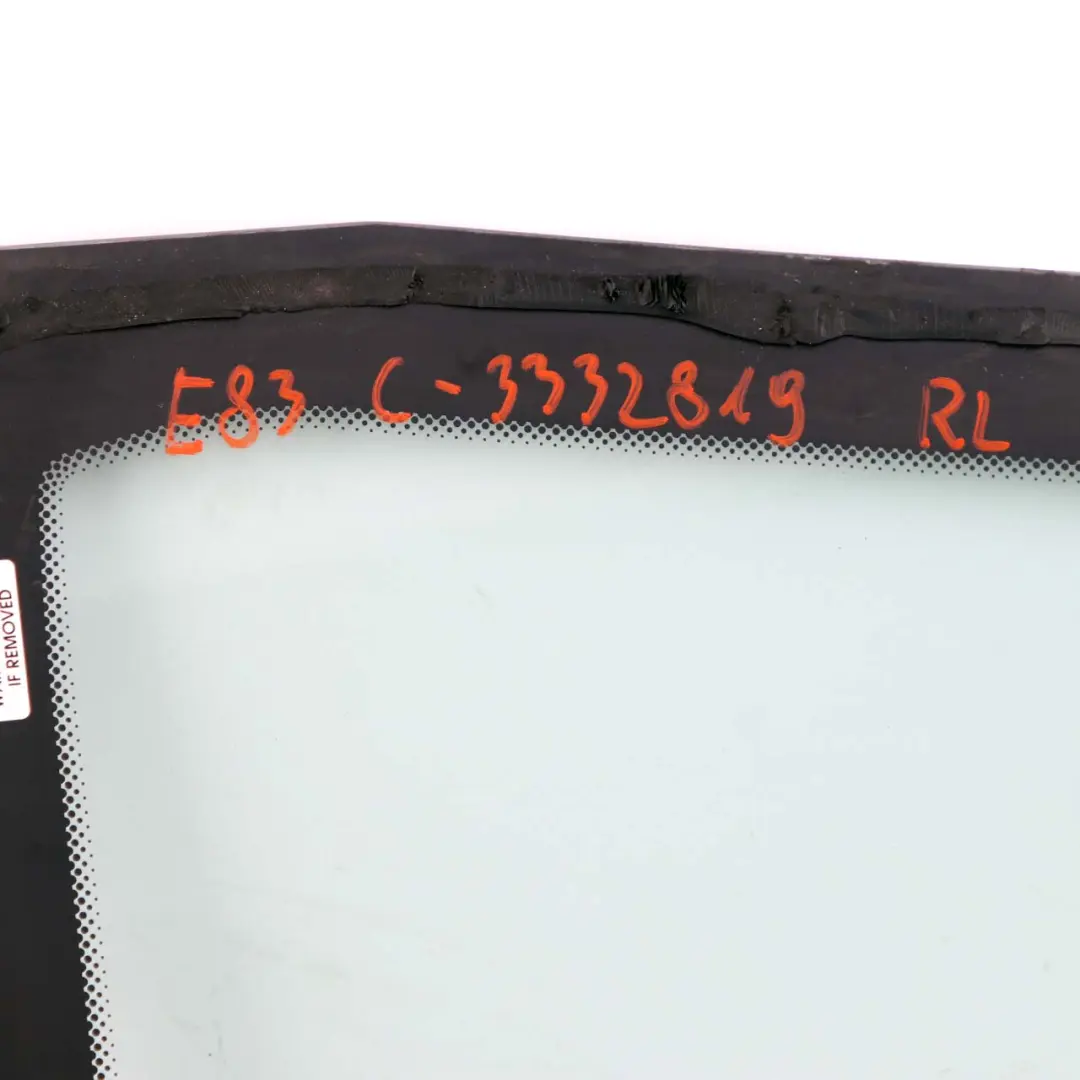 BMW X3 E83 Rear Left Side Fixed Glass Green Window AS2 N/S - SKU 3332819 - Part number 3332819