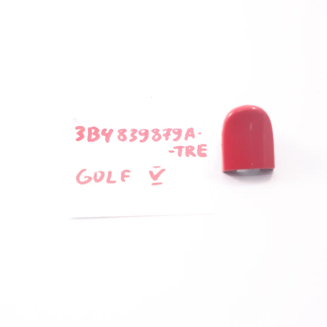 Door Handle End Cap Trim Rear Left N/S Tornado Red - LY3D to VW Volkswagen Golf 5 with Part number 3B4839879A VW Volkswagen Golf 5 Door Handle End Cap Trim Rear Left N/S Tornado Red - LY3D - SKU 3B4839879A-TRE - Part number 3B4839879A