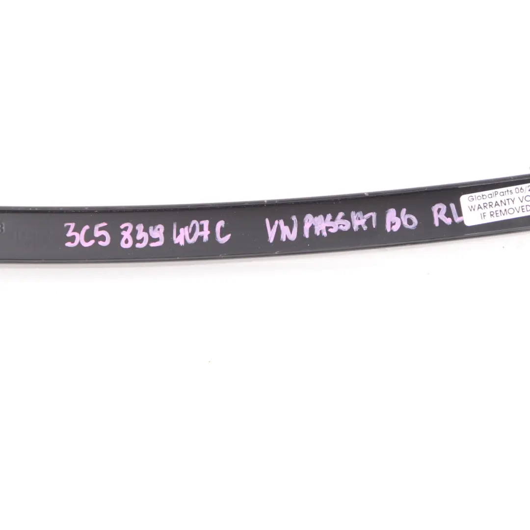 Window Trim Cover Door Rear Left N/S Finisher Guide Black to Volkswagen Passat B6 with Part number 3C5839407C Volkswagen Passat B6 Window Trim Cover Door Rear Left N/S Finisher Guide Black - SKU 3C5839407C - Part number 3C5839407C