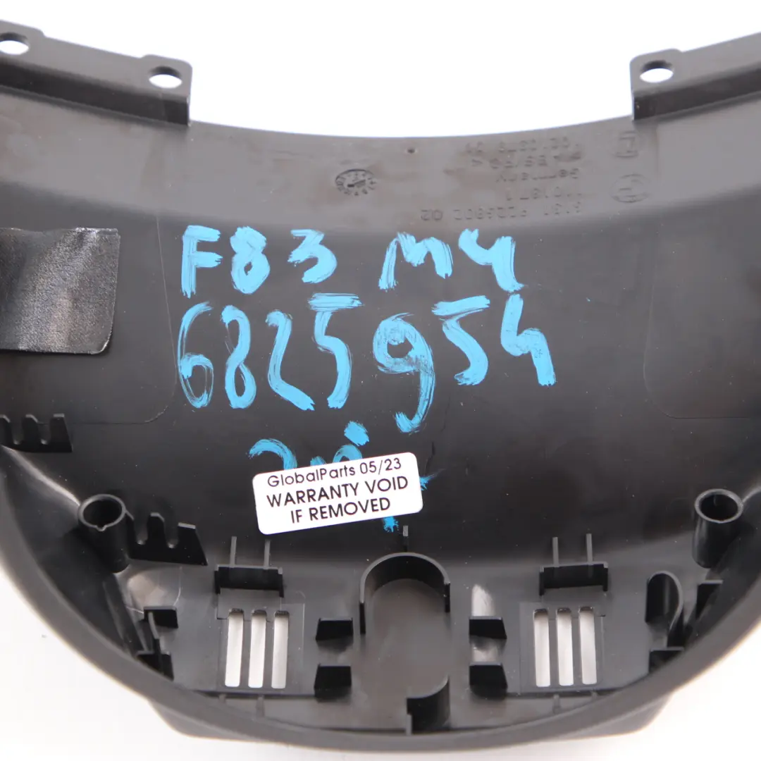 BMW F22 F32 Steering Column Surround Top Trim Panelling Cover - SKU 6825954 - Part number 6825954
