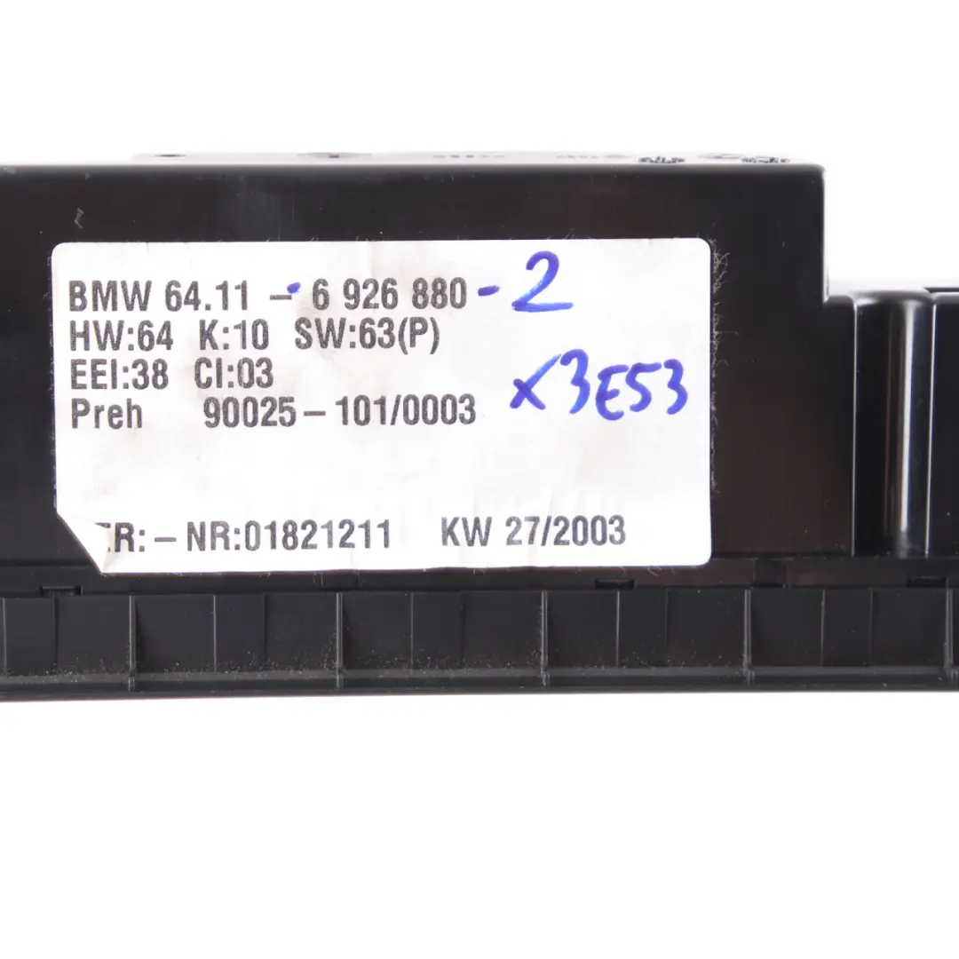 A/C Air Conditioning Climate Control Panel Unit to BMW X5 E53 Automatic with Part number 6926880 BMW X5 E53 Automatic A/C Air Conditioning Climate Control Panel Unit - SKU 6926880-2 - Part number 6926880