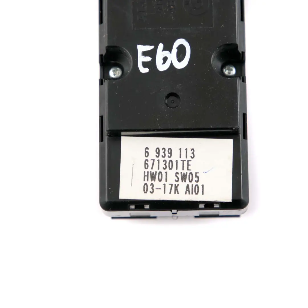 BMW E60 E61 Switch Window Lifter Control Driver's Side Unit - SKU 6939113 - Part number 6939113