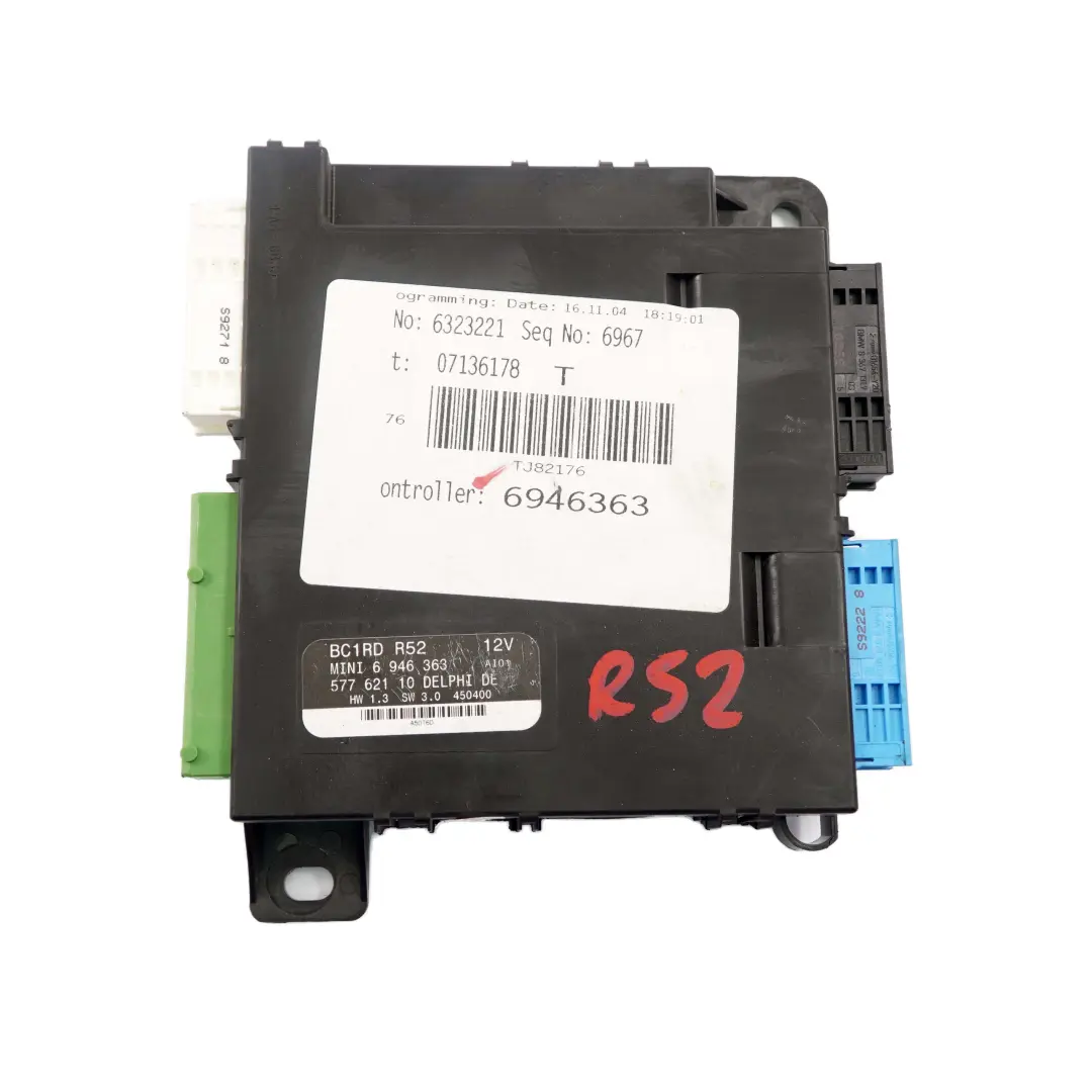 Body Control Unit Basic Module BCM to Mini Cooper One R52 Cabrio with Part number 6982115 Mini Cooper One R52 Cabrio Body Control Unit Basic Module BCM - SKU 6946363 - Part number 6982115