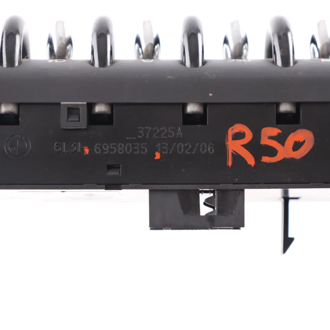 Switch Panel Mini Cooper One R50 R52 R53 Control Unit Centre Console DSC to with Part number 6958035 Switch Panel Mini Cooper One R50 R52 R53 Control Unit Centre Console DSC - SKU 6958035 - Part number 6958035