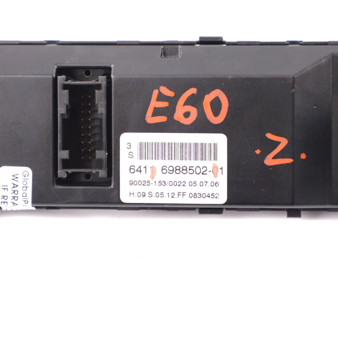 Basis Automatic Air Conditioning Control Unit to BMW 5 Series E60 E61 with Part number 6988502 BMW 5 Series E60 E61 Basis Automatic Air Conditioning Control Unit - SKU 6988502 - Part number 6988502