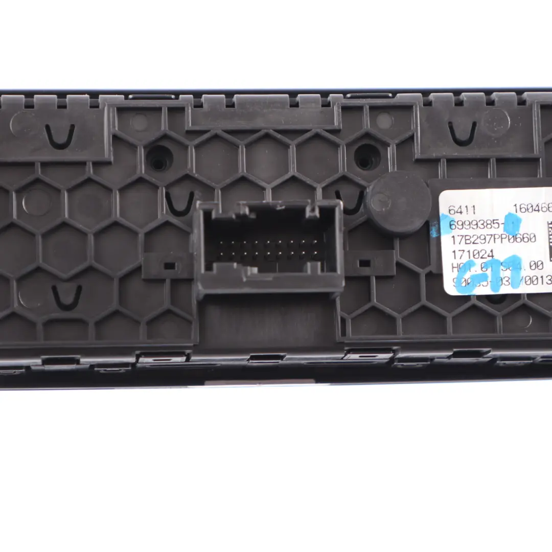 Heater Climate Control Panel Air Con A/C Unit Switch Rear 6999385 to BMW G11 with Part number 6999389 BMW G11 Heater Climate Control Panel Air Con A/C Unit Switch Rear 6999385 - SKU 6999389 - Part number 6999389