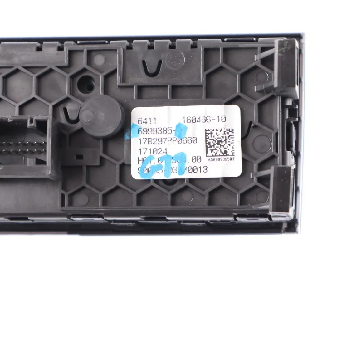Heater Climate Control Panel Air Con A/C Unit Switch Rear 6999385 to BMW G11 with Part number 6999389 BMW G11 Heater Climate Control Panel Air Con A/C Unit Switch Rear 6999385 - SKU 6999389 - Part number 6999389