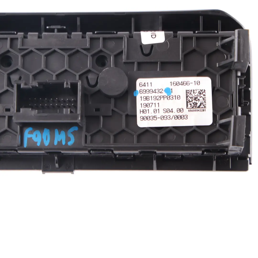 Switch Panel Air Conditioning A/C Control Rear Panel to BMW F90 M5 G30 with Part number 6999432 BMW F90 M5 G30 Switch Panel Air Conditioning A/C Control Rear Panel - SKU 6999432 - Part number 6999432