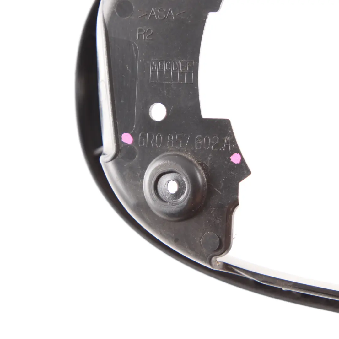 Wing Mirror Frame Door Right O/S Housing Cover to Volkswagen Golf 6 with Part number 6R0857602A Volkswagen Golf 6 Wing Mirror Frame Door Right O/S Housing Cover - SKU 6R0857602A - Part number 6R0857602A