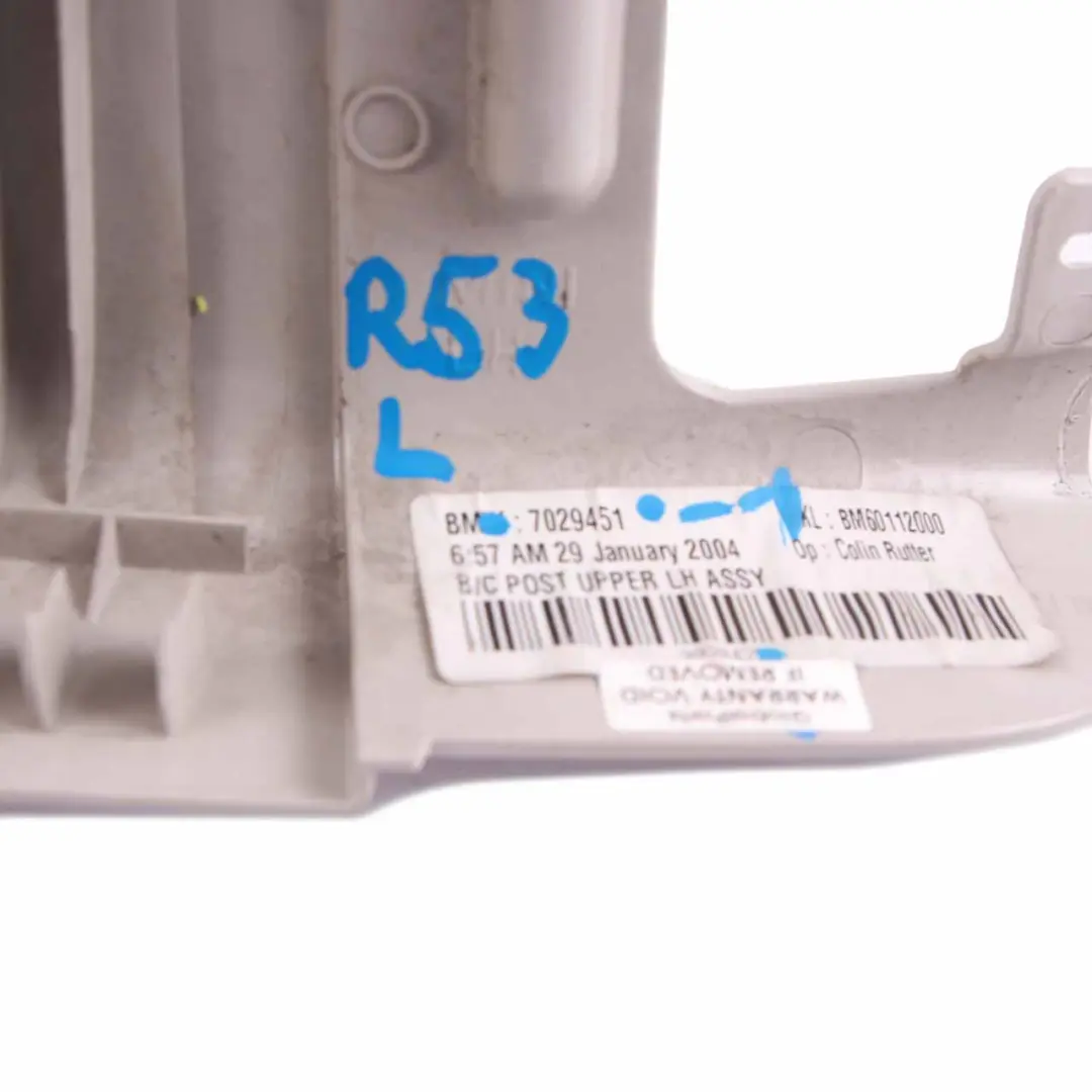 B-Column Bottom Left N/S Trim Horizon Grey to Mini R50 R53 Cover with Part number 7029451 Mini R50 R53 Cover B-Column Bottom Left N/S Trim Horizon Grey - SKU 7029451-1 - Part number 7029451