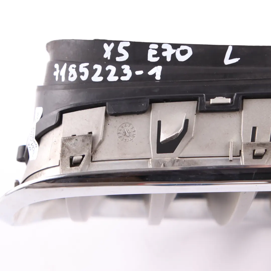 Front Bumper Grille Kidney Radiator Air Inlet Left N/S Chrome to BMW X5 E70 with Part number 7185223 BMW X5 E70 Front Bumper Grille Kidney Radiator Air Inlet Left N/S Chrome - SKU 7185223-1 - Part number 7185223