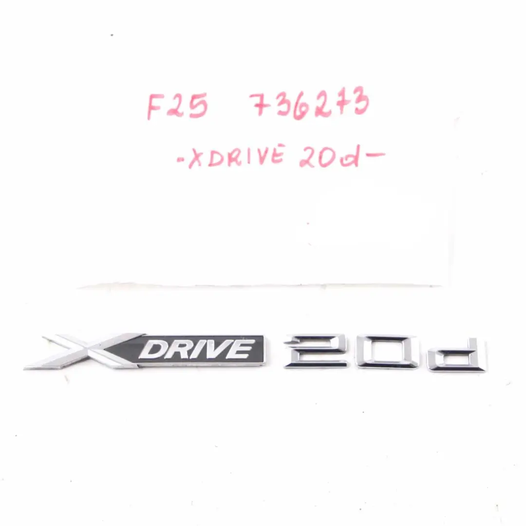 20dX 2.0d Lettering X Drive 20d Emblem Logo Trim to BMW X1 E84 X3 E83 F25 X4 F26 with Part number 7362673 BMW X1 E84 X3 E83 F25 X4 F26 20dX 2.0d Lettering X Drive 20d Emblem Logo Trim - SKU 7362673 - Part number 7362673