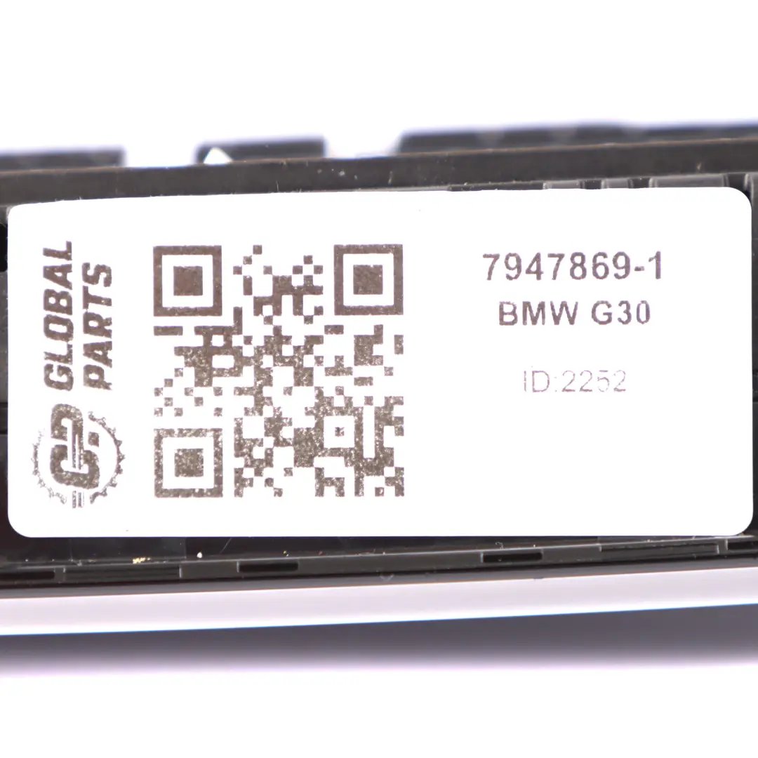 Panneau de Contrôle Climatique BMW G30 G31 Chauffage Air Con A/C pour à propos du numéro de pièce 7947869 Panneau de Contrôle Climatique BMW G30 G31 Chauffage Air Con A/C - SKU 7947869-1 - Numéro de pièce 7947869