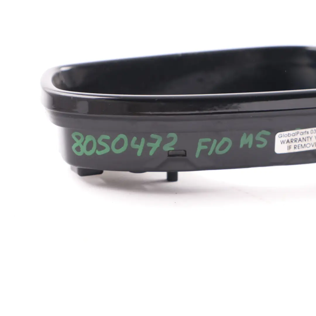 Mirror Wing Trim Cover Ring Right O/S to BMW F10 M5 F06 F12 F13 M6 with Part number 8050472 BMW F10 M5 F06 F12 F13 M6 Mirror Wing Trim Cover Ring Right O/S - SKU 8050472 - Part number 8050472