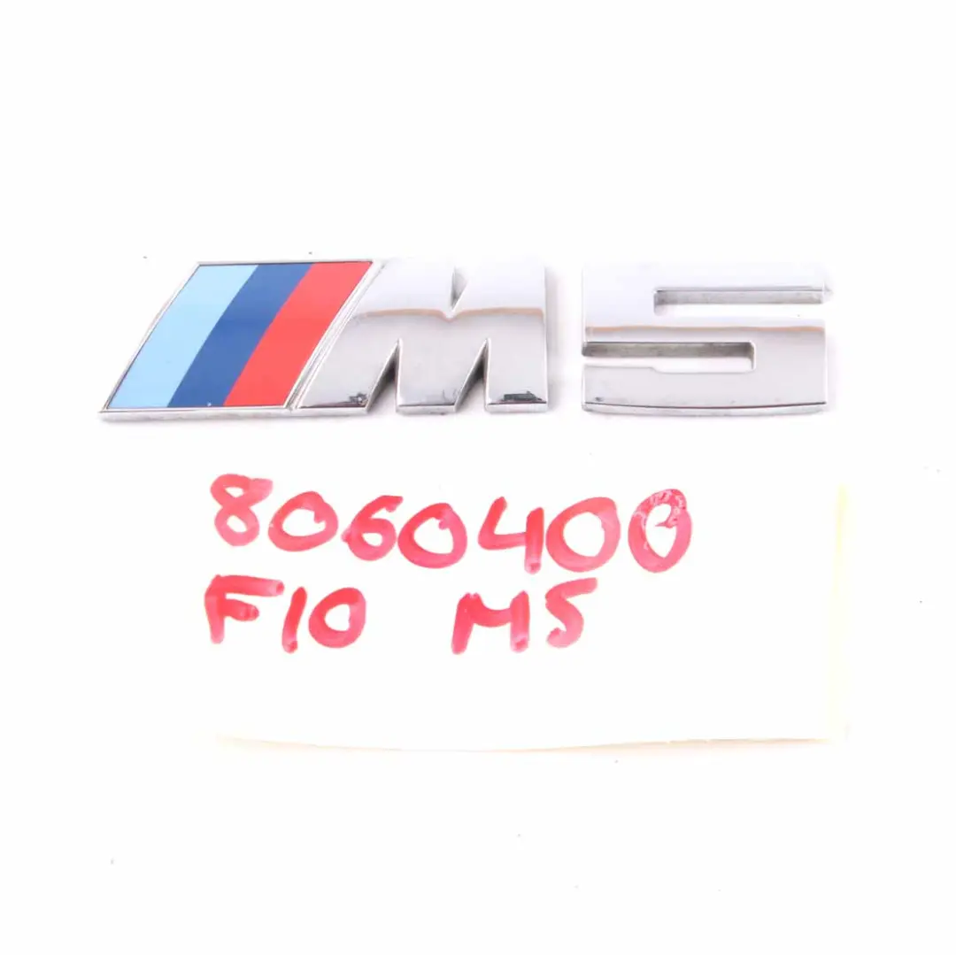 Emblem Lettering Rear Boot Trunk Lid Logo M5 to BMW F10 M5 with Part number 8060400 BMW F10 M5 Emblem Lettering Rear Boot Trunk Lid Logo M5 - SKU 8060400 - Part number 8060400