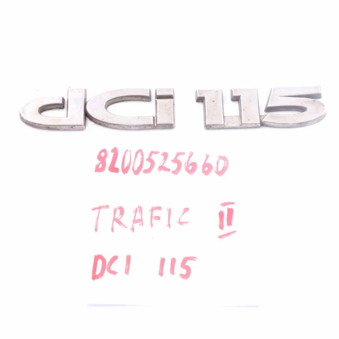 Lettera Baule dCi 115 CDI Emblema Porta Posteriore Logo per Renault Trafic II con numero di parte 8200525660 Renault Trafic II Lettera Baule dCi 115 CDI Emblema Porta Posteriore Logo - SKU 8200525660 - Numero di parte 8200525660