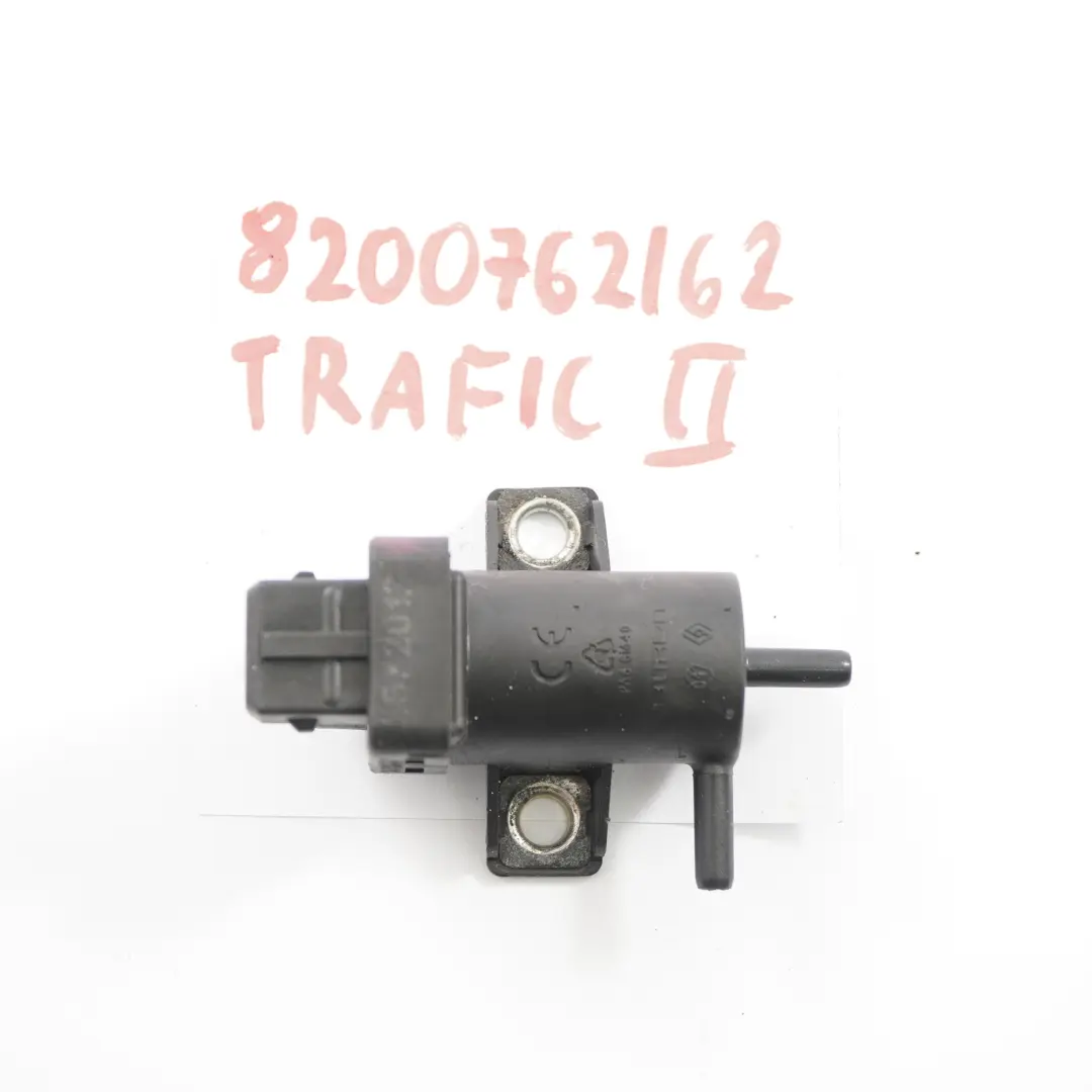 Pressure Solenoid Valve to Renault Trafic Opel Vivaro Turbo Boost with Part number 8200762162 Renault Trafic Opel Vivaro Turbo Boost Pressure Solenoid Valve - SKU 8200762162 - Part number 8200762162