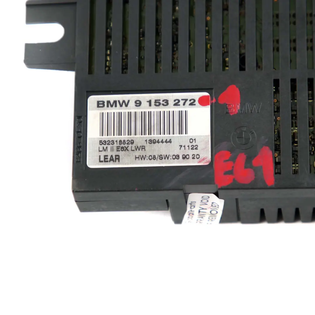 Light Control Module Unit LM2 LMII E6X LWR Lear to BMW 5 Series E61 with Part number 9153272 BMW 5 Series E61 Light Control Module Unit LM2 LMII E6X LWR Lear - SKU 9153272-1 - Part number 9153272