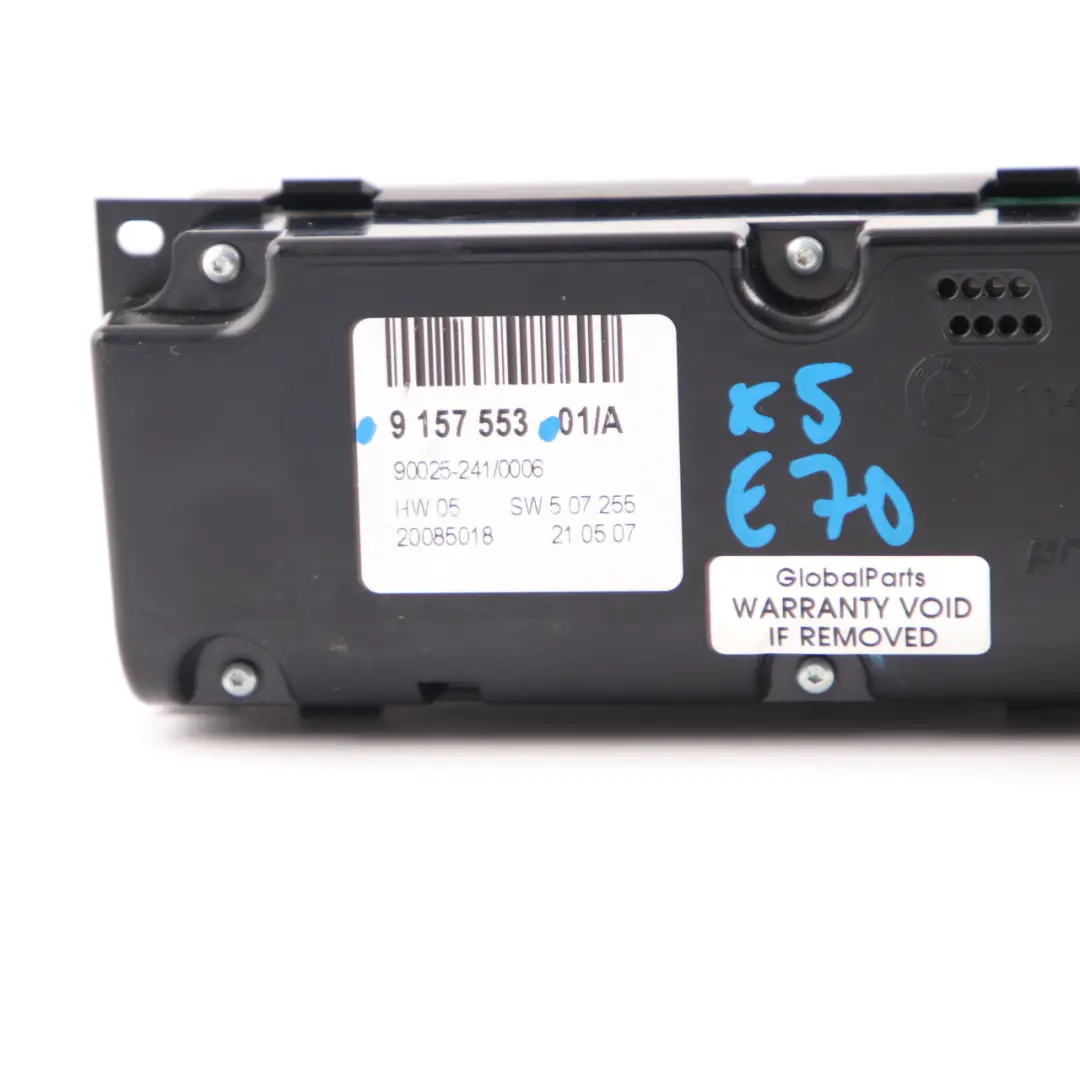 A/C Climate Heater Control Unit Switch Panel Automatic to BMW X5 E70 X6 E71 with Part number 9157553 BMW X5 E70 X6 E71 A/C Climate Heater Control Unit Switch Panel Automatic - SKU 9157553 - Part number 9157553
