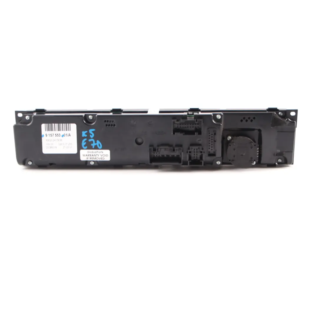 A/C Climate Heater Control Unit Switch Panel Automatic to BMW X5 E70 X6 E71 with Part number 9157553 BMW X5 E70 X6 E71 A/C Climate Heater Control Unit Switch Panel Automatic - SKU 9157553 - Part number 9157553