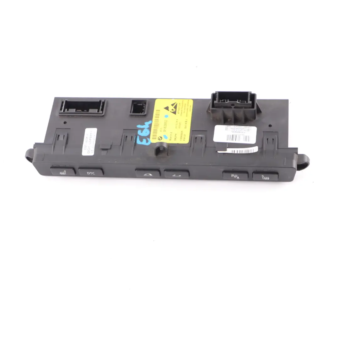Switch Panel Heated Seats DTC Roof Switch PDC Control Unit to BMW E64 with Part number 9163852 BMW E64 Switch Panel Heated Seats DTC Roof Switch PDC Control Unit - SKU 9163852 - Part number 9163852