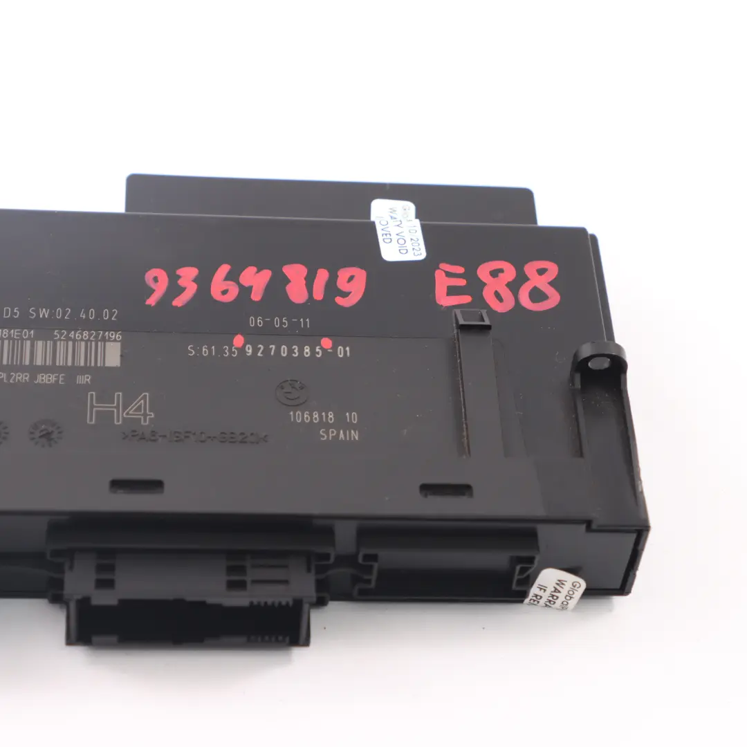 ECU Modulo controllo corpo H4 Scatola giunzione PL2RR JBBFE IIIR per BMW E88 con numero di parte 9270385 BMW E88 ECU Modulo controllo corpo H4 Scatola giunzione PL2RR JBBFE IIIR - SKU 9270385 - Numero di parte 9270385