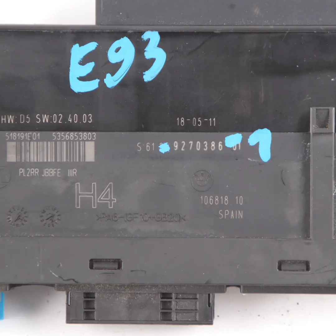 Body Control Module ECU Unit JBBFE IIIR H4 PL2RR to BMW E93 with Part number 9270386 BMW E93 Body Control Module ECU Unit JBBFE IIIR H4 PL2RR - SKU 9270386-1 - Part number 9270386