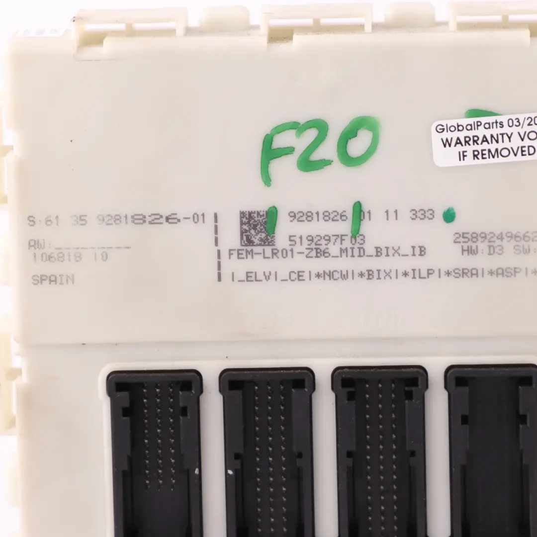 FEM Module BMW F20 F21 F22 F30 F32 ECU Control Unit Fuse Box to with Part number 9281826 FEM Module BMW F20 F21 F22 F30 F32 ECU Control Unit Fuse Box - SKU 9281826 - Part number 9281826