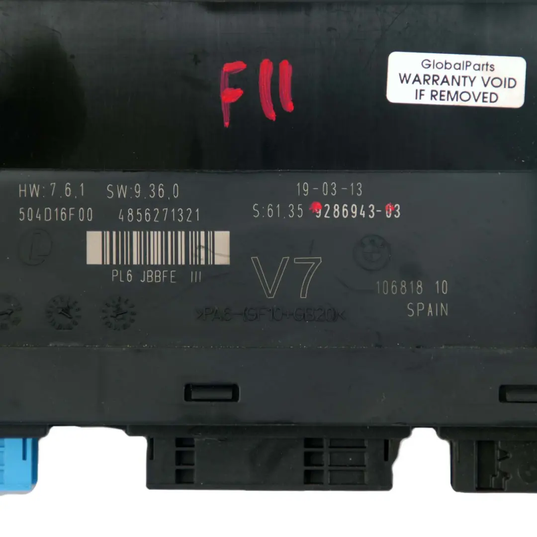 BMW F11 Touring Módulo Control Cuerpo ECU Caja Conexiones V7 PL6 JBBFE III - SKU 9286943 - Número de pieza 9286943