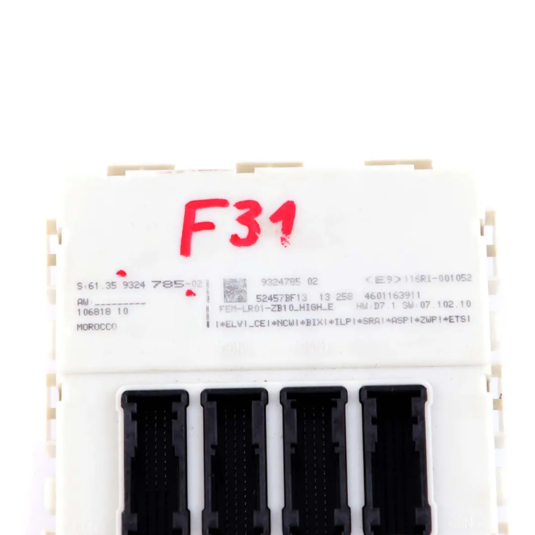 Module ECU Control Unit FEM Fuse Box to BMW 1 2 3 4 Series F20 F22 F30 F32 with Part number 9324785 BMW 1 2 3 4 Series F20 F22 F30 F32 Module ECU Control Unit FEM Fuse Box - SKU 9324785 - Part number 9324785