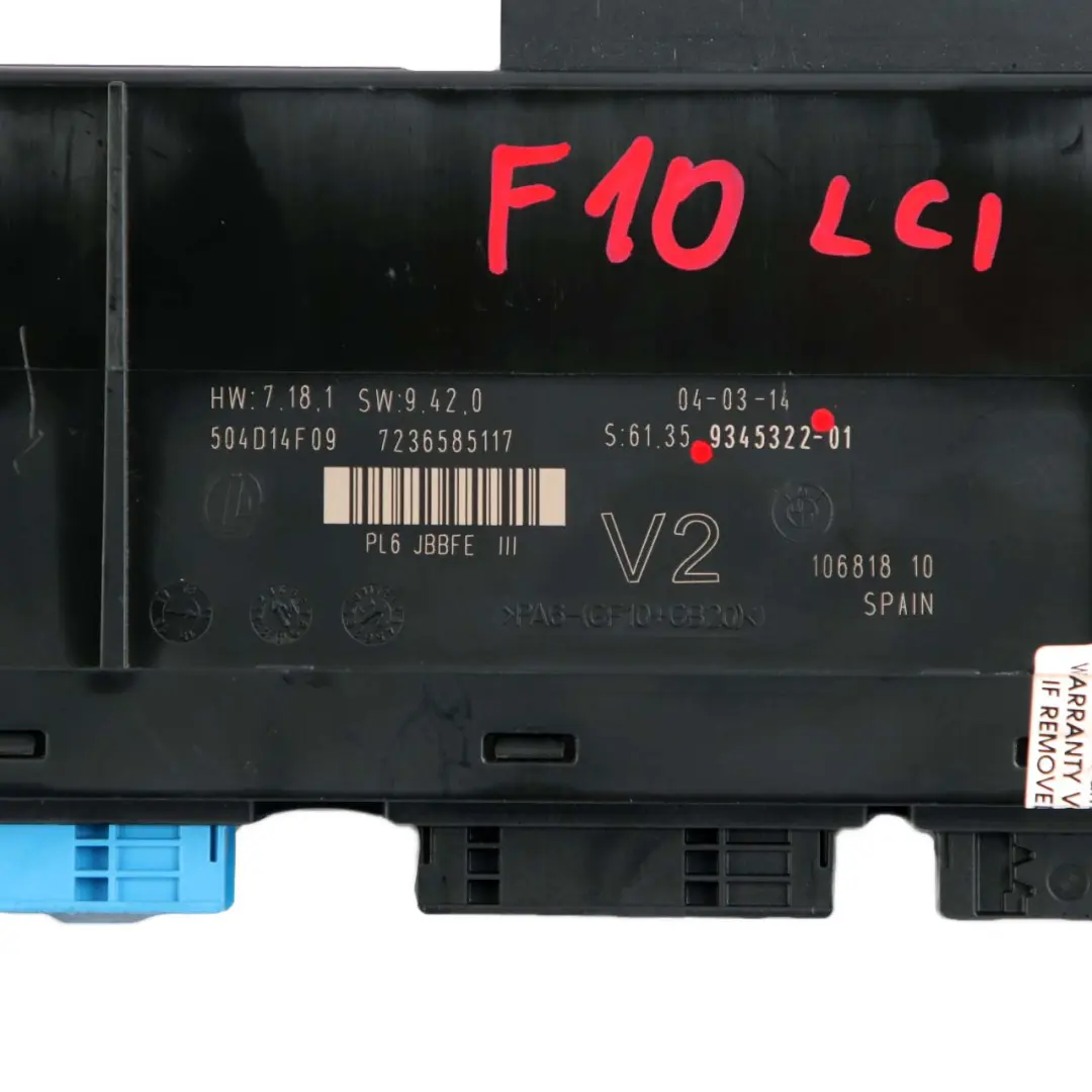 BMW 5 F10 LCI ECU Body Control Module V2 Junction Box PL6 JBBFE III - SKU 9345322 - Part number 9345322