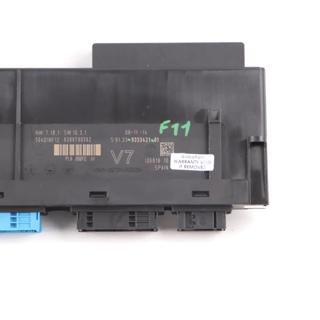 Body Control Module Unit V7 PL6 JBBFE III to BMW F11 LCI with Part number 9353421 BMW F11 LCI Body Control Module Unit V7 PL6 JBBFE III - SKU 9353421 - Part number 9353421