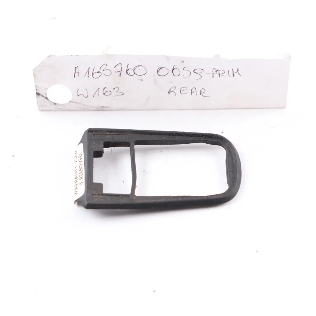 Door Grab Handle Rear Left Right N/O/S Cover Frame A2027660005 to Mercedes ML W163 with Part number A1637600659 Mercedes ML W163 Door Grab Handle Rear Left Right N/O/S Cover Frame A2027660005 - SKU A1637600659 - Part number A1637600659