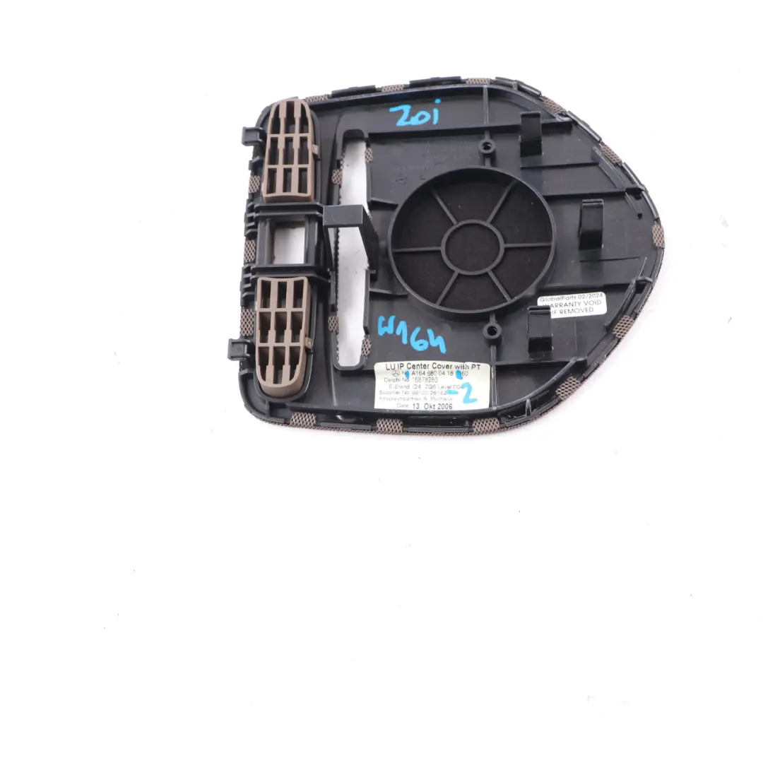 Dashboard Dash Centre Speaker Cover Trim Panel to Mercedes ML W164 with Part number A1646800418 Mercedes ML W164 Dashboard Dash Centre Speaker Cover Trim Panel - SKU A1646800418-2 - Part number A1646800418